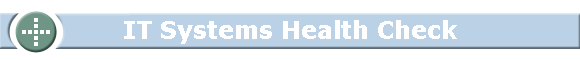 IT Systems Health Check